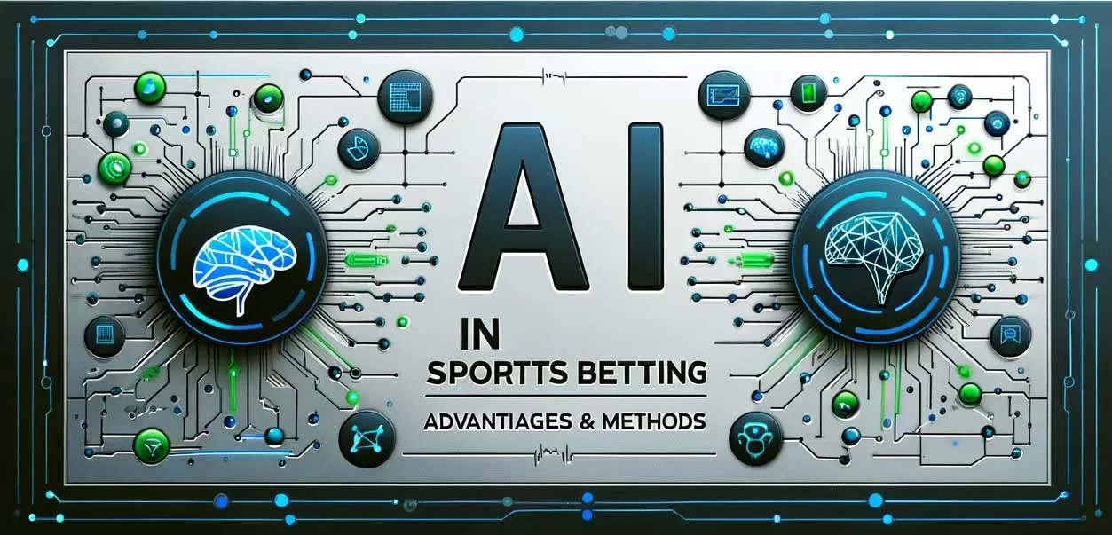 AI IN SPORT BETTING: ADVANTAGES AND METHODS